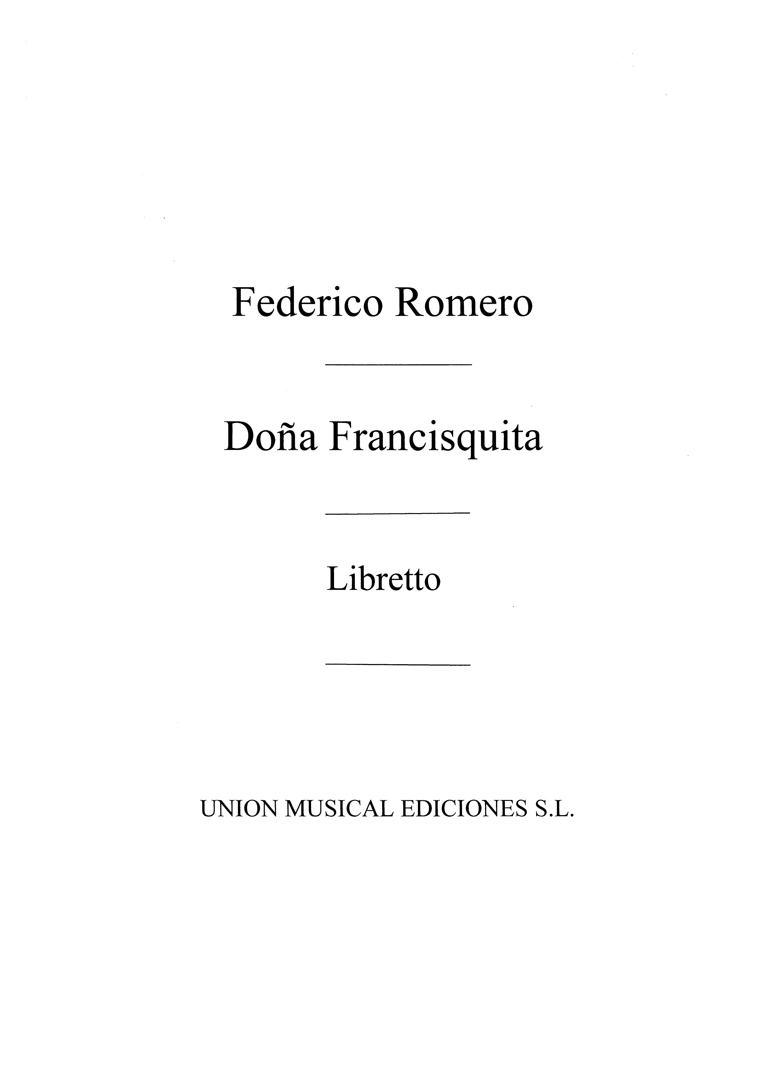 Amadeo Vives: Dona Francisquita: Opera: Libretto