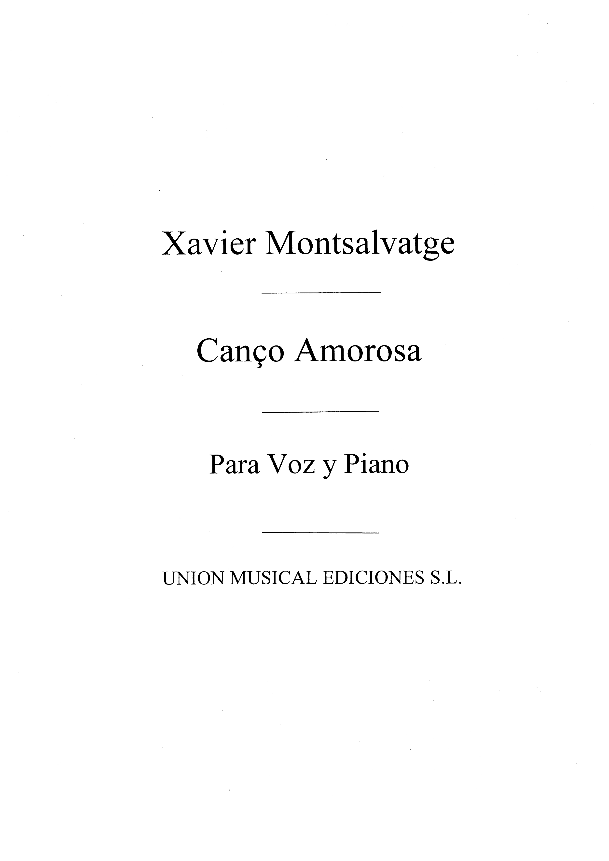 Xavier Montsalvatage: Montsalvatge: Canco Amorosa: Voice: Score