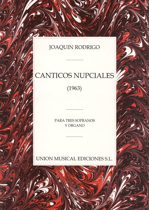 Joaquín Rodrigo: Canticos Nupciales Para Tres Sopranos Y Organo: Soprano: Score