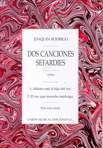 Joaqun Rodrigo: Joaquin Rodrigo: Dos Canciones Sefardies: SATB: Score