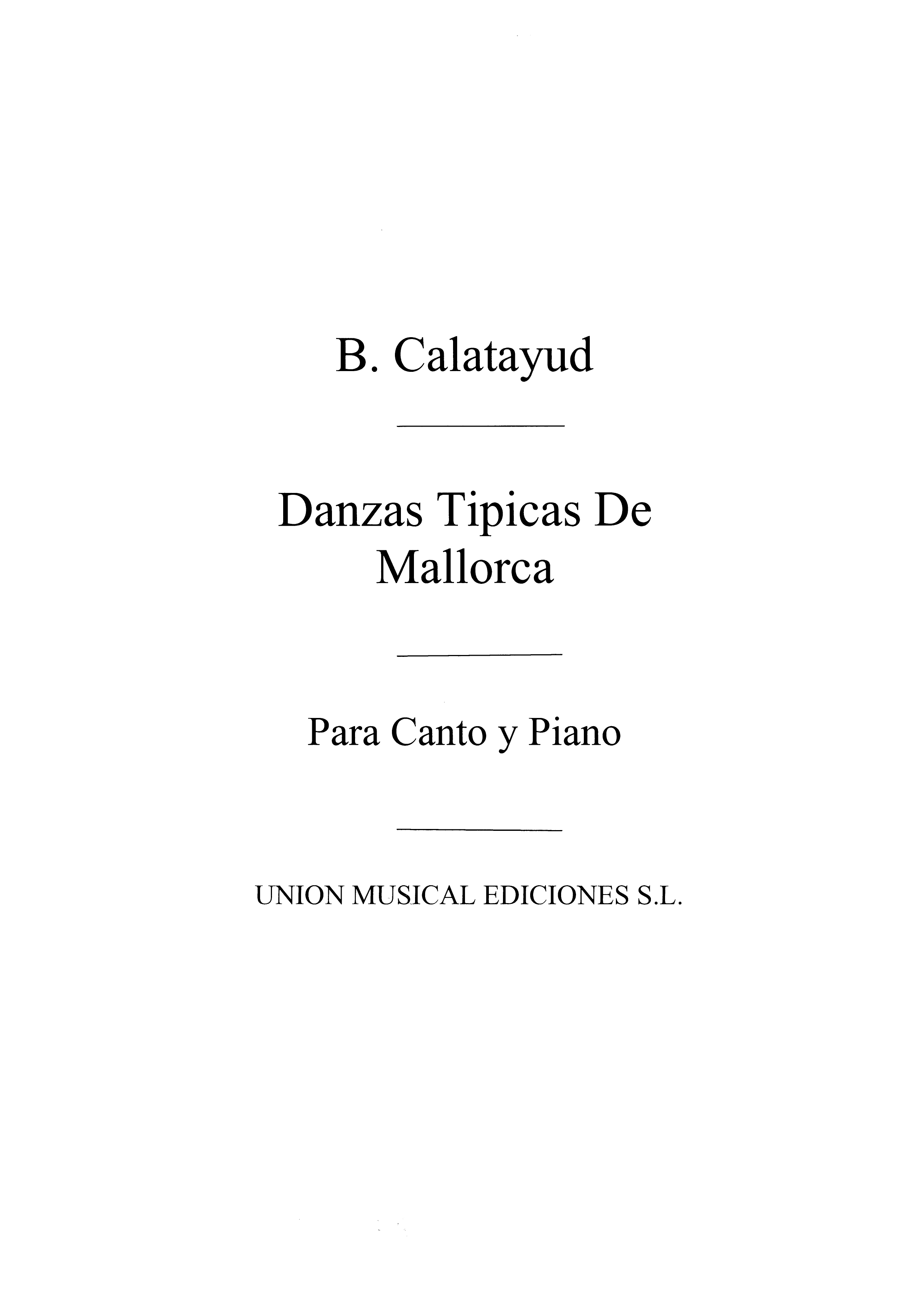 Bartolome Calatayud: Danzas Tipicas De Mallorca: Voice: Mixed Songbook