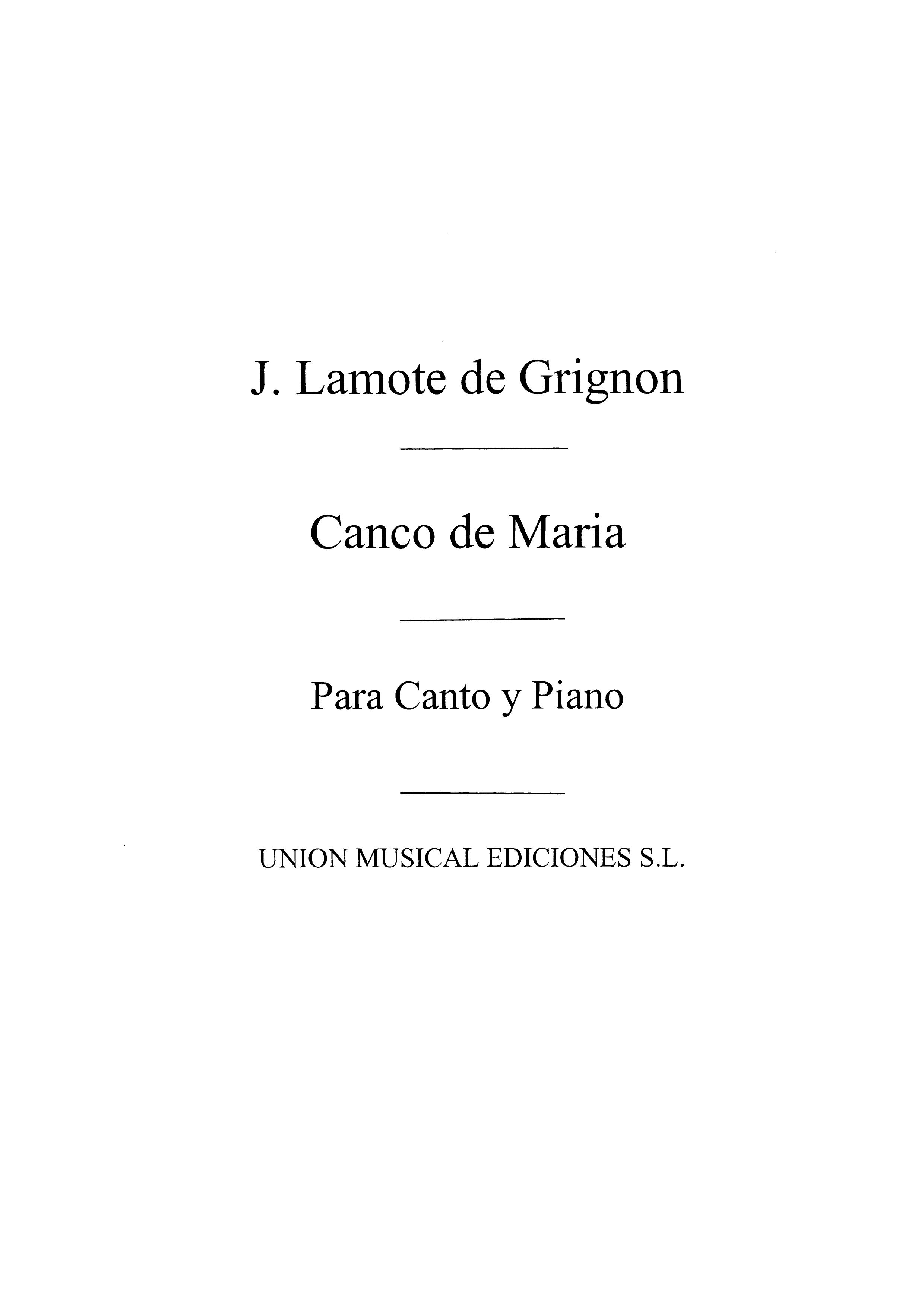 Juan Lamote De Grignon: Canco De Maria for Voice and Piano: Voice: Instrumental