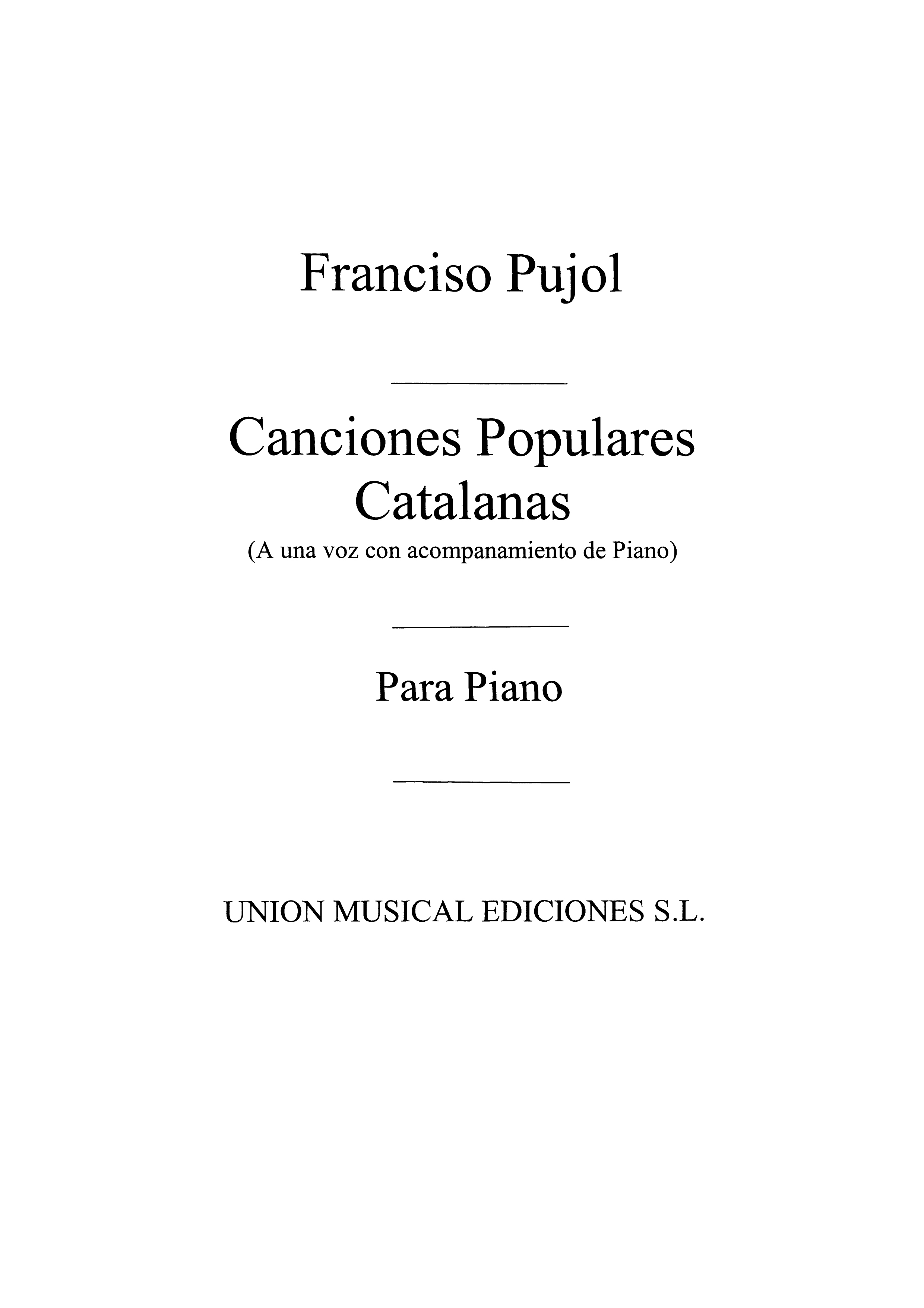 Francesc Pujol: Francesc Pujol: Canciones Populares Catalanas: Voice:
