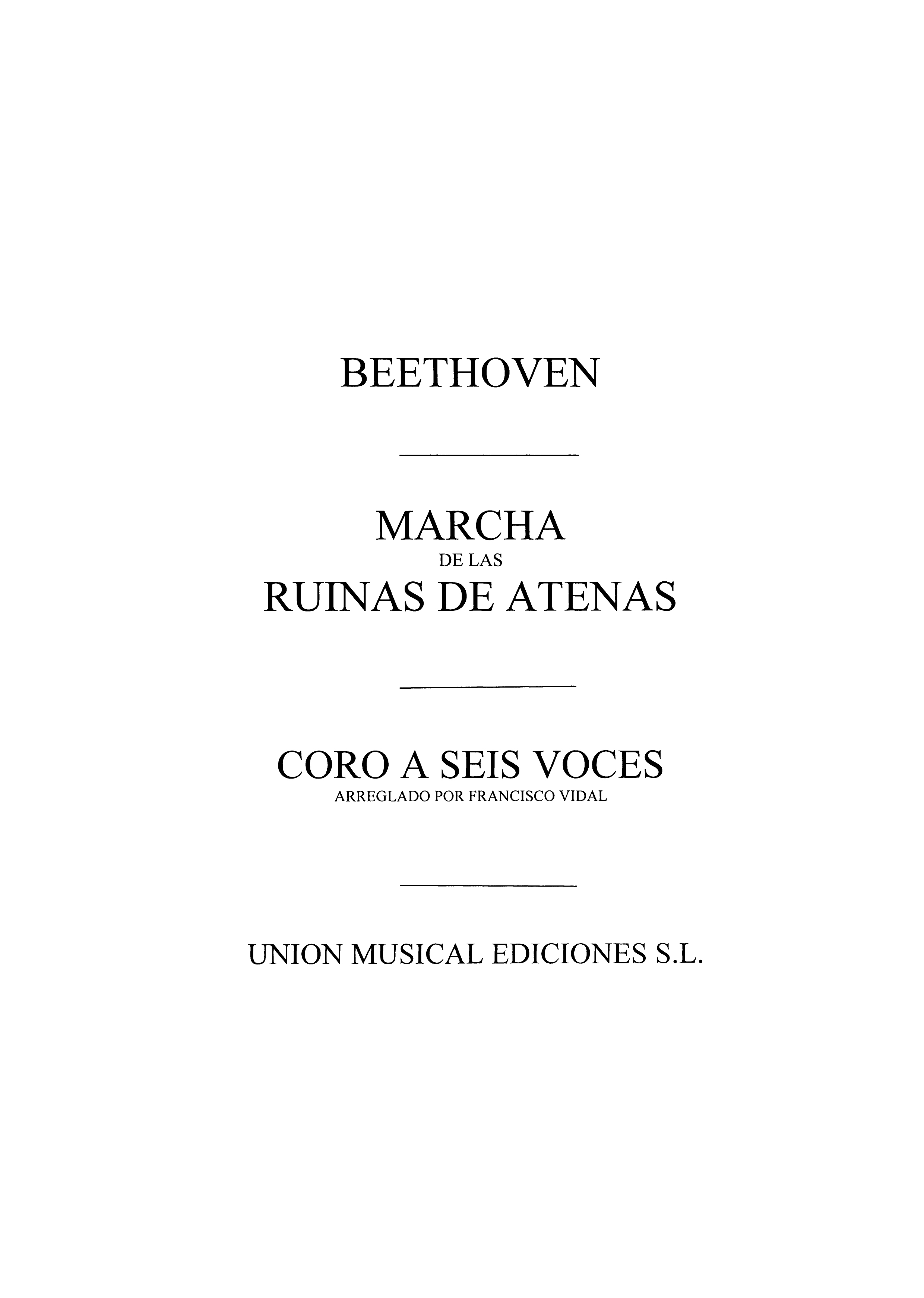 Ludwig van Beethoven: Beethoven: Las Ruinas De Atenas March: SATB: Score