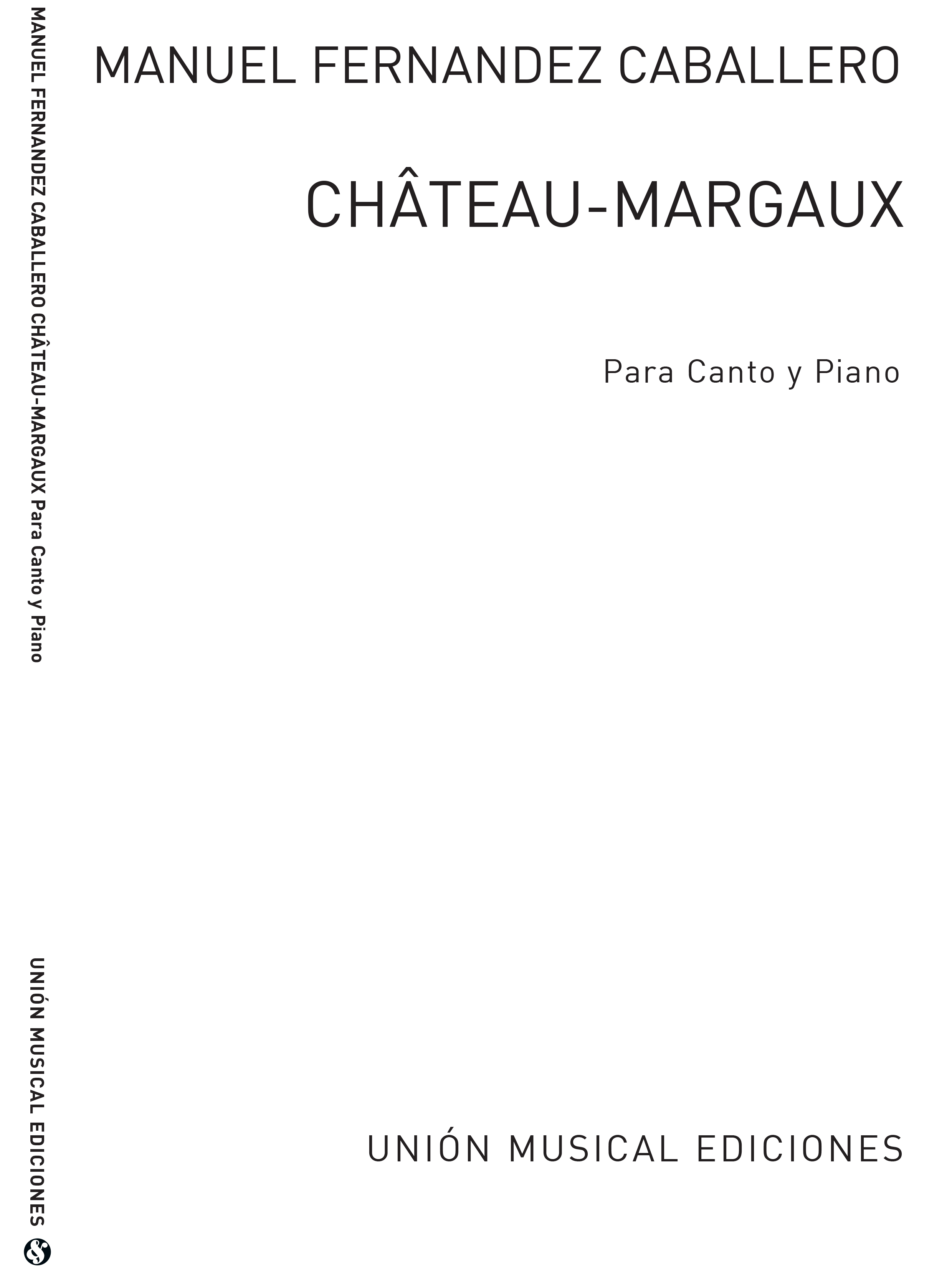 Manuel Fernandez Caballero: Manuel Caballero: Chateau Margaux: Voice: Vocal