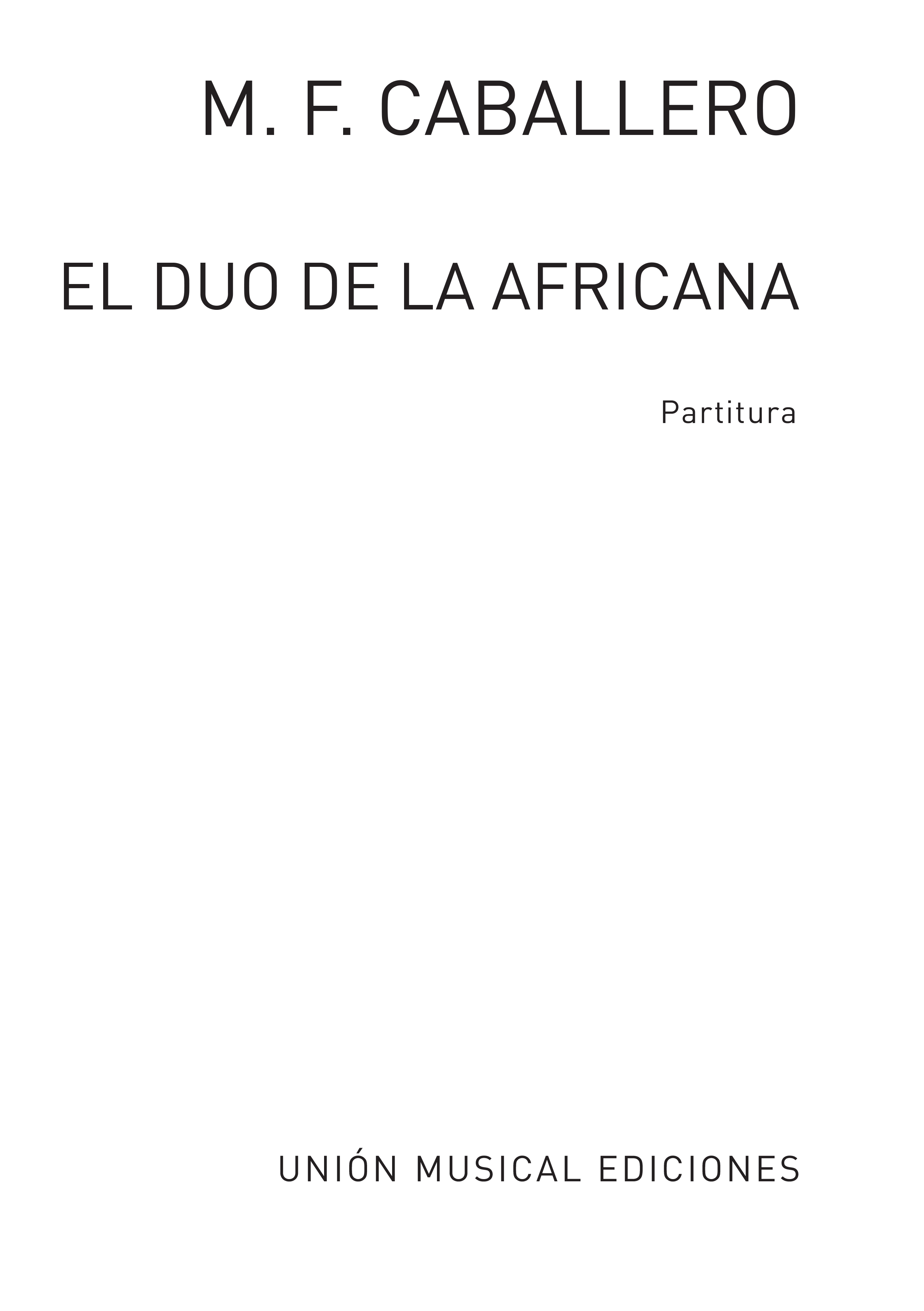 Manuel Fernandez Caballero: M.F. Caballero: Duo De La Africana: Voice: Vocal