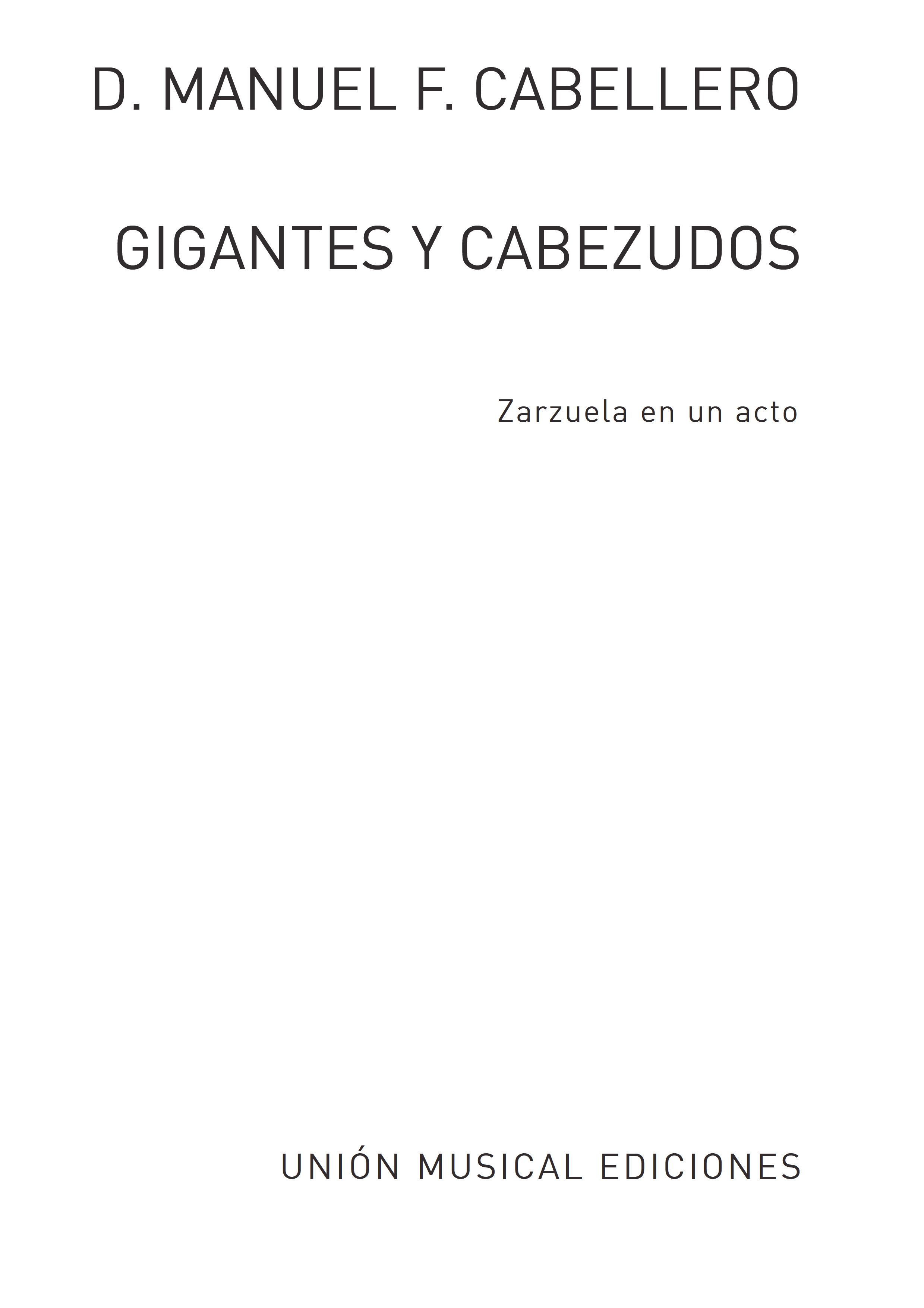 Manuel Fernandez Caballero: M.F. Caballero: Gigantes Y Cabezudos: Voice: Vocal
