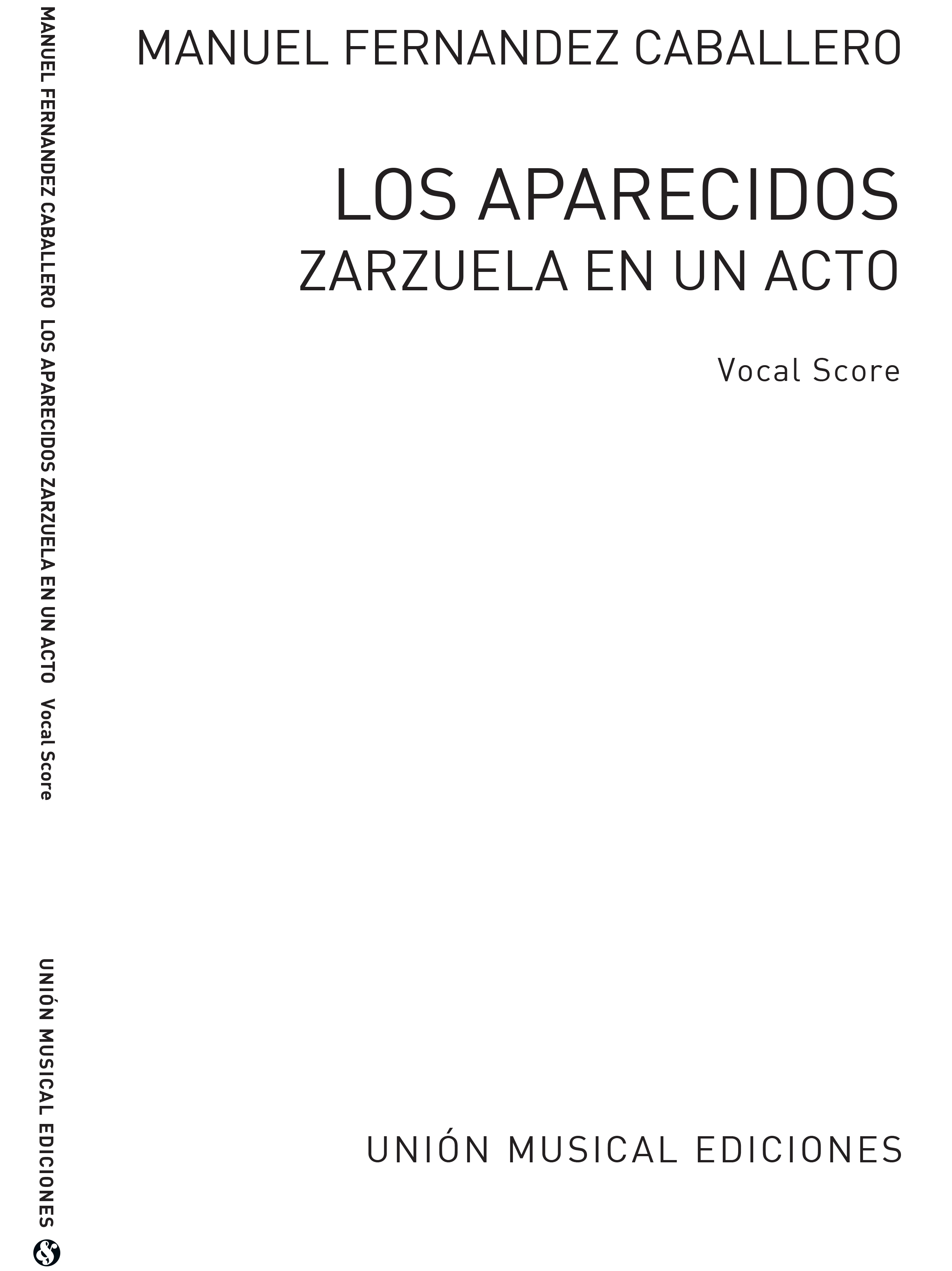 Manuel Fernandez Caballero: Caballero: Los Aparecidos: Opera: Vocal Score