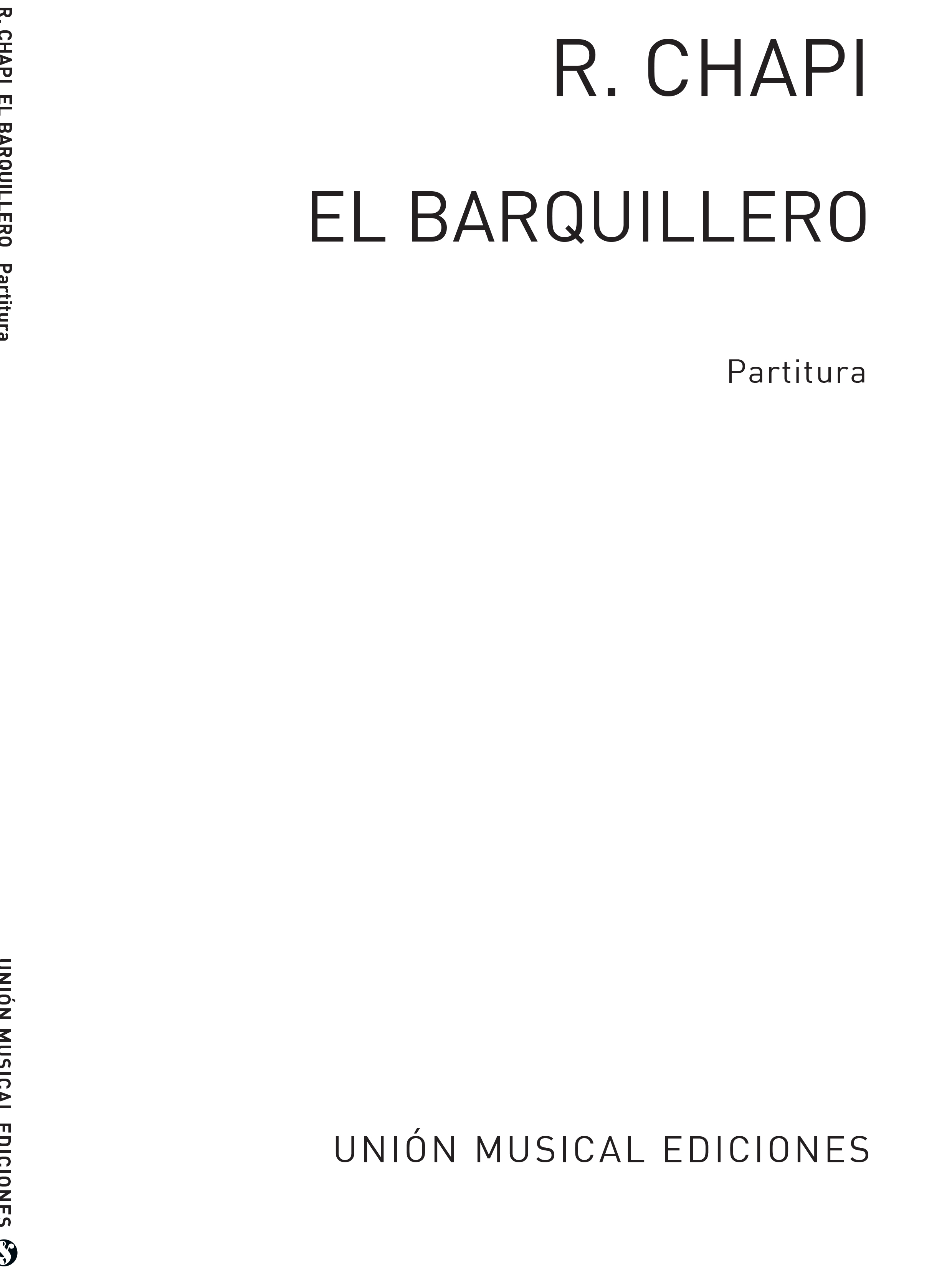 Ruperto Chapi: El Barqillero Partitura: Opera: Instrumental Work