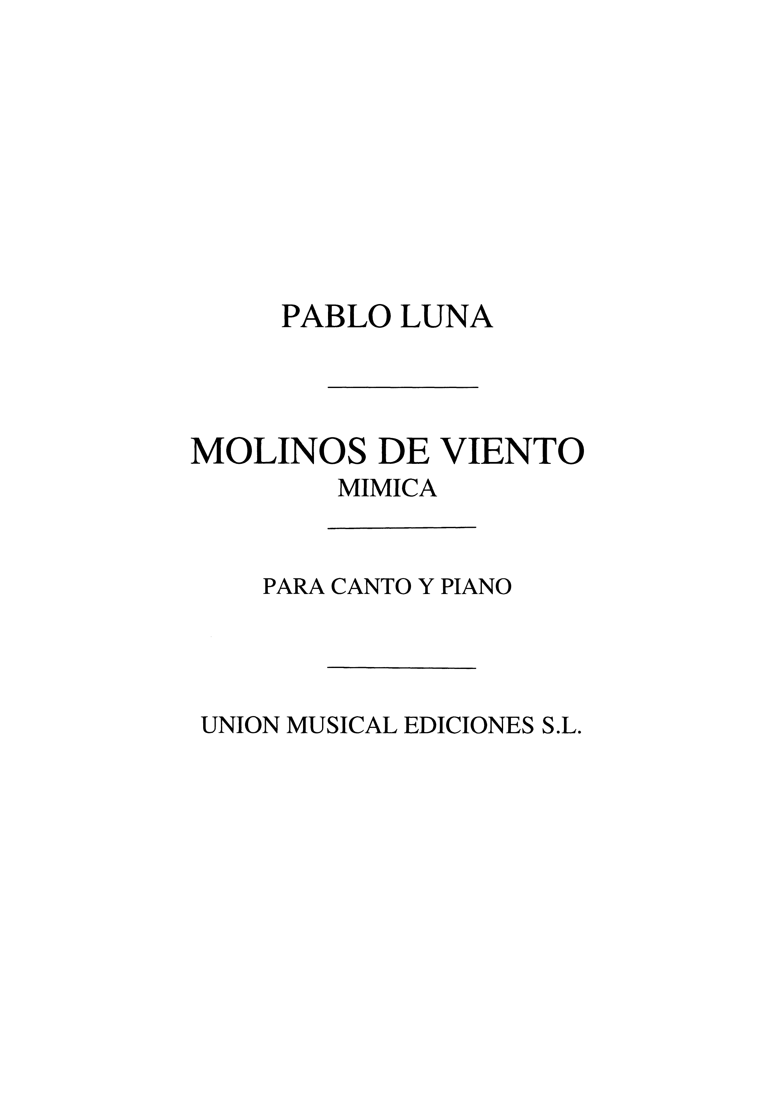 Pablo Luna: Pablo Luna: Mimica (From Molinos De Viento)