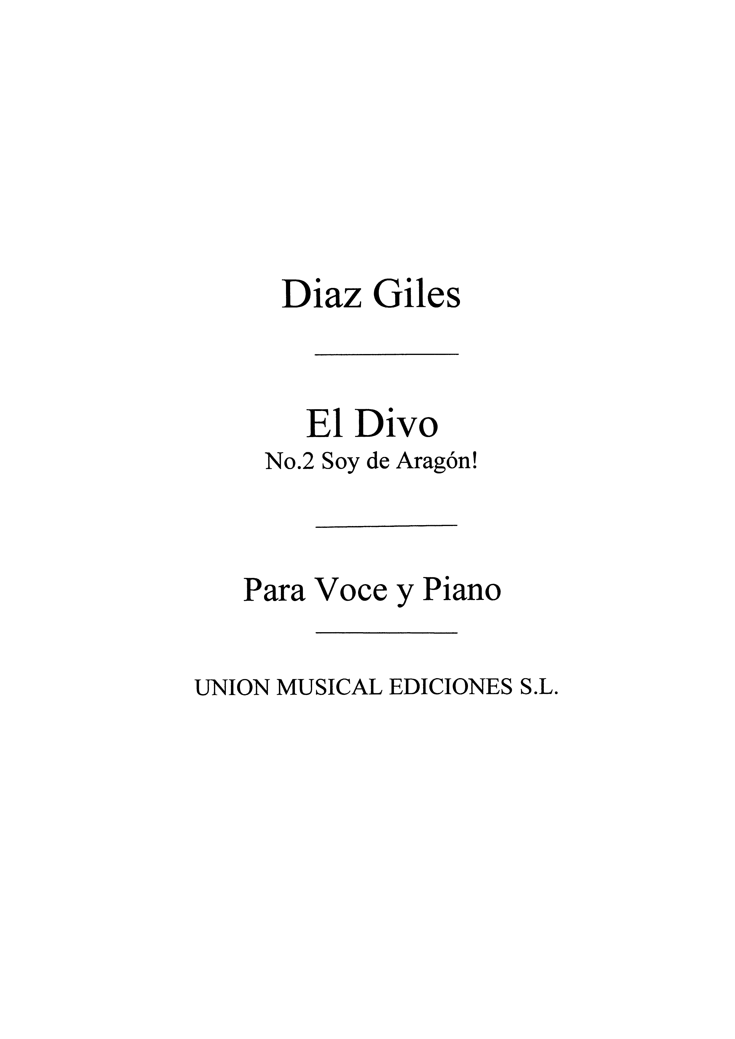 Fernando Diaz-Giles: El Divo No.2 Soy En Aragon: Opera: Score