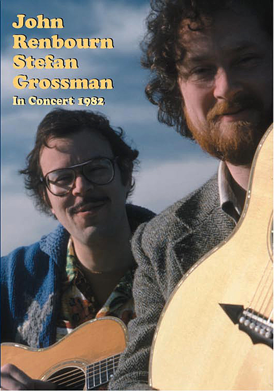 John Renbourn Stefan Grossman: John Renbourn and Stefan Grossman In Concert: