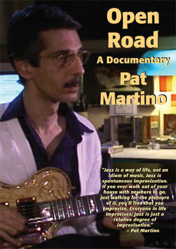 Pat Martino: Open Road - A Documentary: Recorded Performance