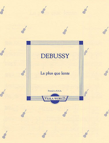 Claude Debussy: La Plus Que Lente: Viola: Instrumental Album
