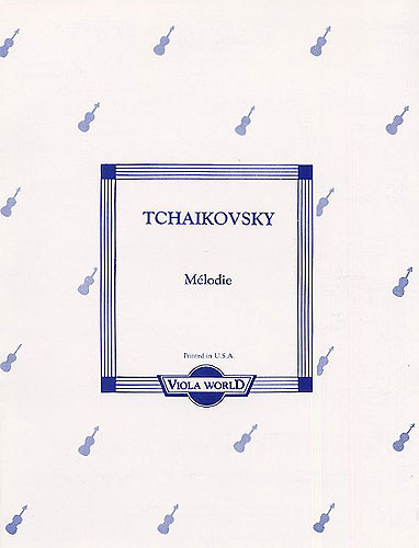 Pyotr Ilyich Tchaikovsky: Melodie: Viola: Instrumental Work