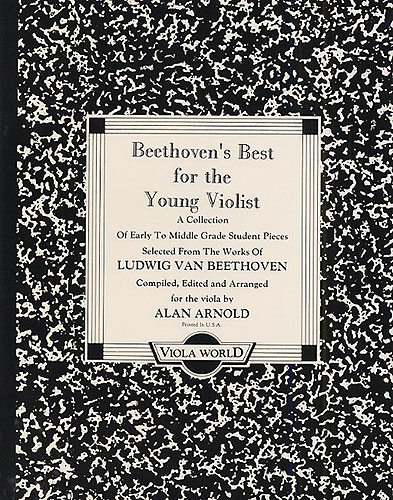 Ludwig van Beethoven: Beethoven's Best For The Young Violist: Viola: