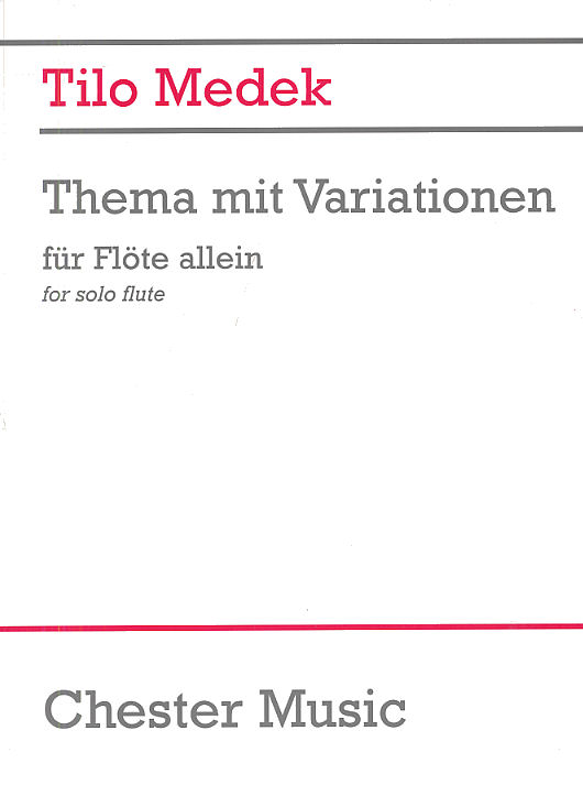 Tilo Medek: Theme And Variations For Flute Solo: Flute: Instrumental Work