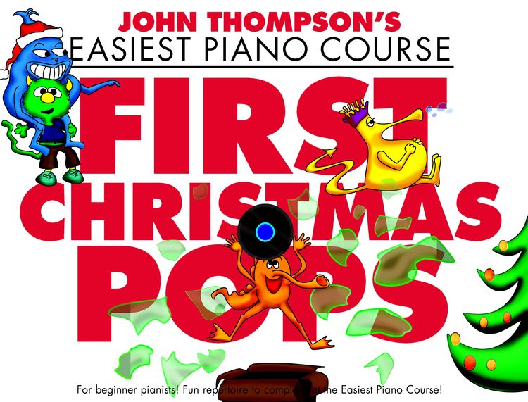 John Thompson's Piano Course First Christmas Pops: Piano: Instrumental Tutor