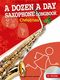 A Dozen A Day Alto Sax Songbook: Christmas: Alto Saxophone: Instrumental Album