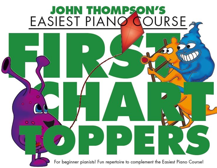 John Thompson: John Thompson's Piano Course: First Chart Toppers: Piano: Mixed
