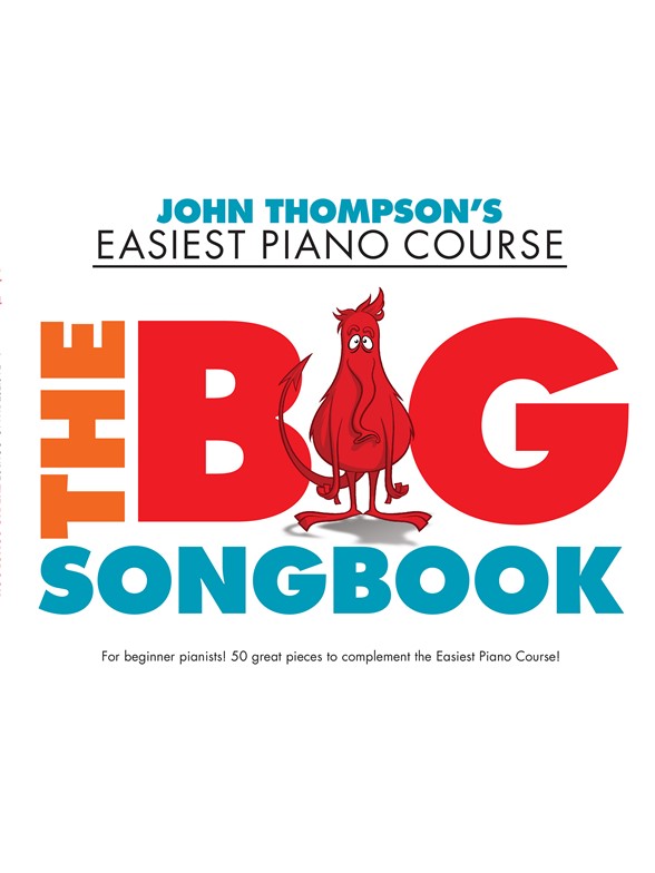 John Thompson's Piano Course: The Big Songbook: Piano: Mixed Songbook