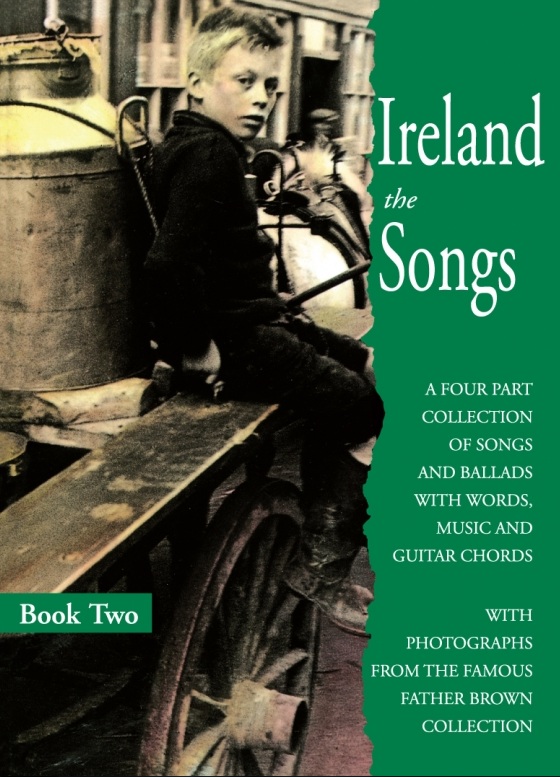 Ireland: The Songs Book Two: Melody  Lyrics & Chords: Mixed Songbook