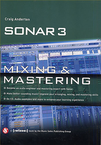 Craig Anderton: Sonar 3: Mixing And Mastering: Music Technology