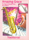 Amazing Grace: Tenor Saxophone: Instrumental Work