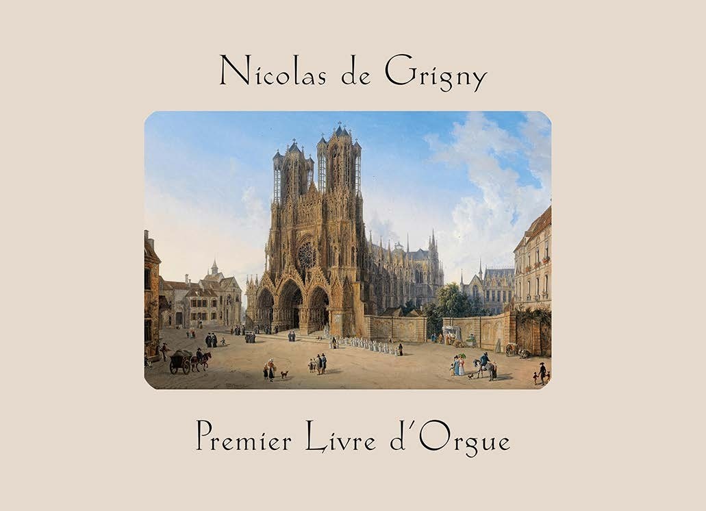 Nicolas de Grigny: Premier livre d?orgue (1699): Organ: Instrumental Collection