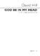 David Hill: David Hill: God Be In My Head: SATB: Vocal Score