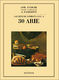 Arie Antiche: 30 Arie Vol. 1: Medium Voice: Vocal Album