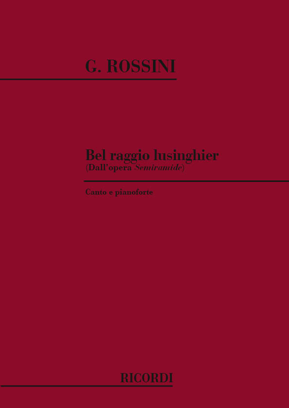 Gioachino Rossini: Semiramide: Bel Raggio Lusinghier: Opera