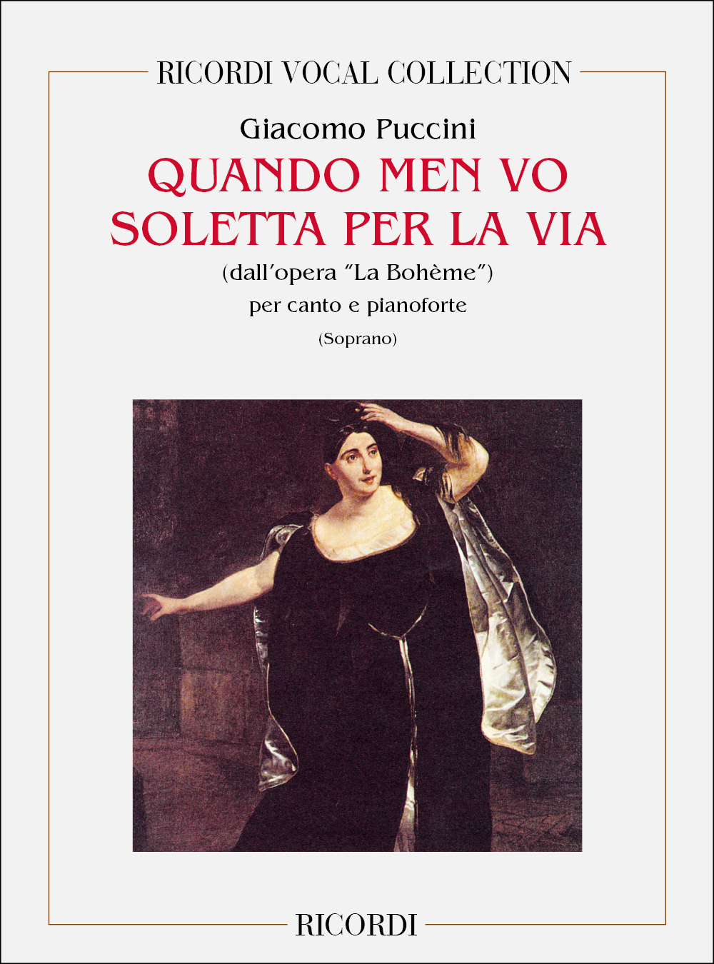 Giacomo Puccini: Quando Men Vo Soletta Per La Via: Opera: Vocal Score