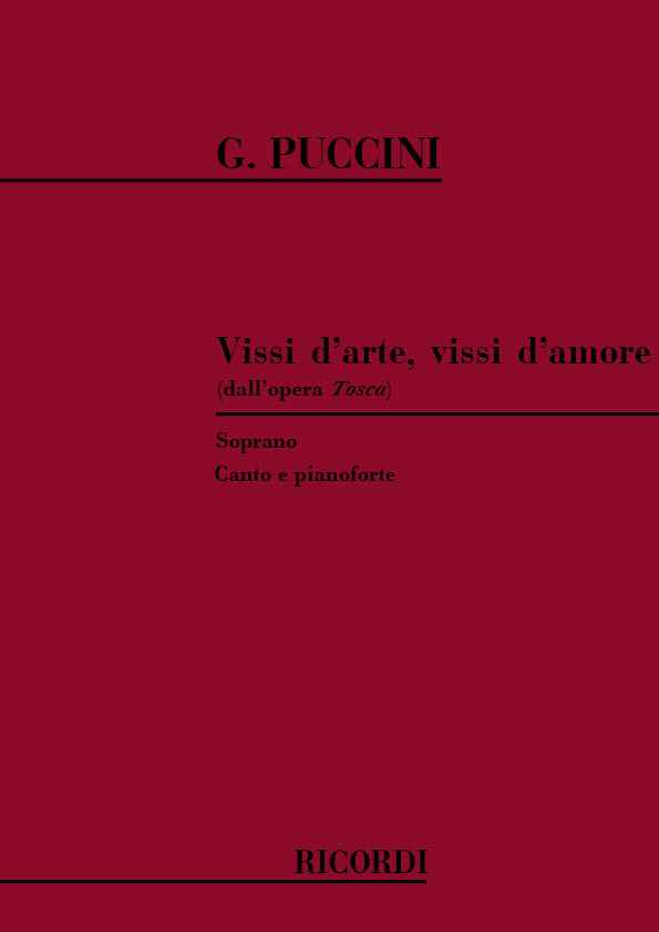 Giacomo Puccini: Tosca: Vissi D'Arte  Vissi D'Amore: Opera