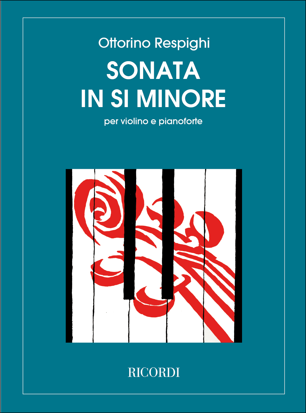 Ottorino Respighi: Sonata Per Pianoforte In Si Min.: Violin: Instrumental Work