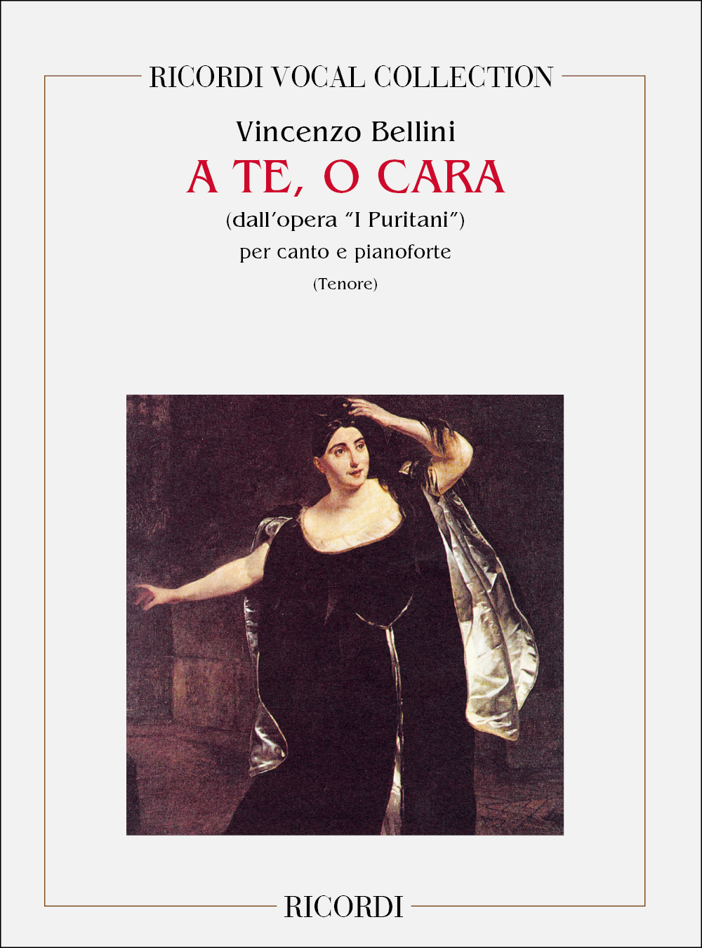 Vincenzo Bellini: I Puritani: A Te O Cara: Opera
