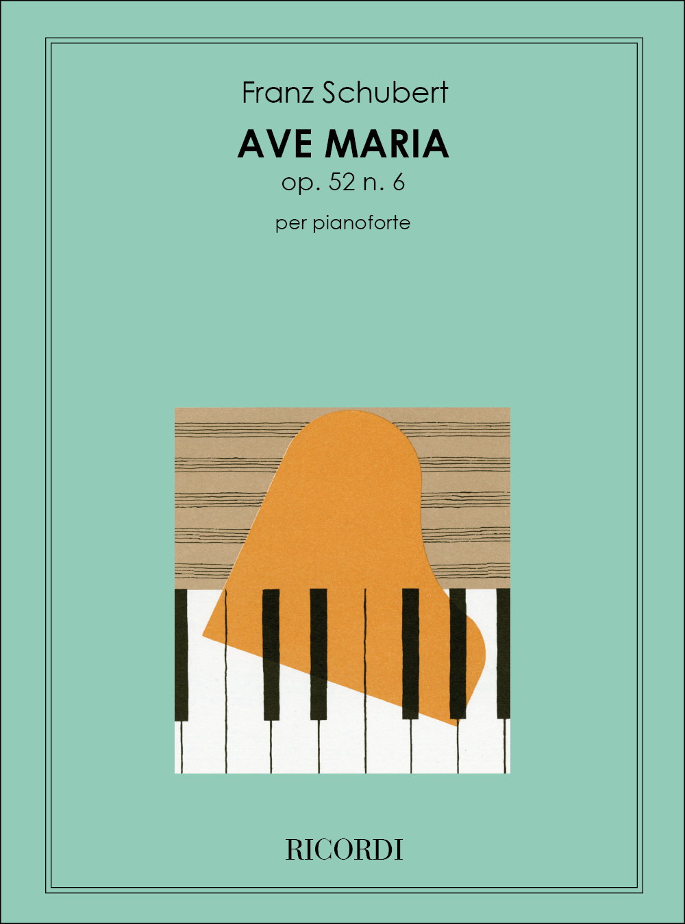 Franz Schubert: Ave Maria Op. 52 N. 6 D. 839: Piano
