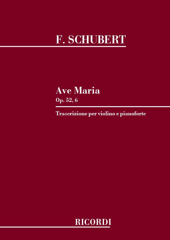 Franz Schubert: Ave Maria Op. 52 N. 6 D. 839: Violin