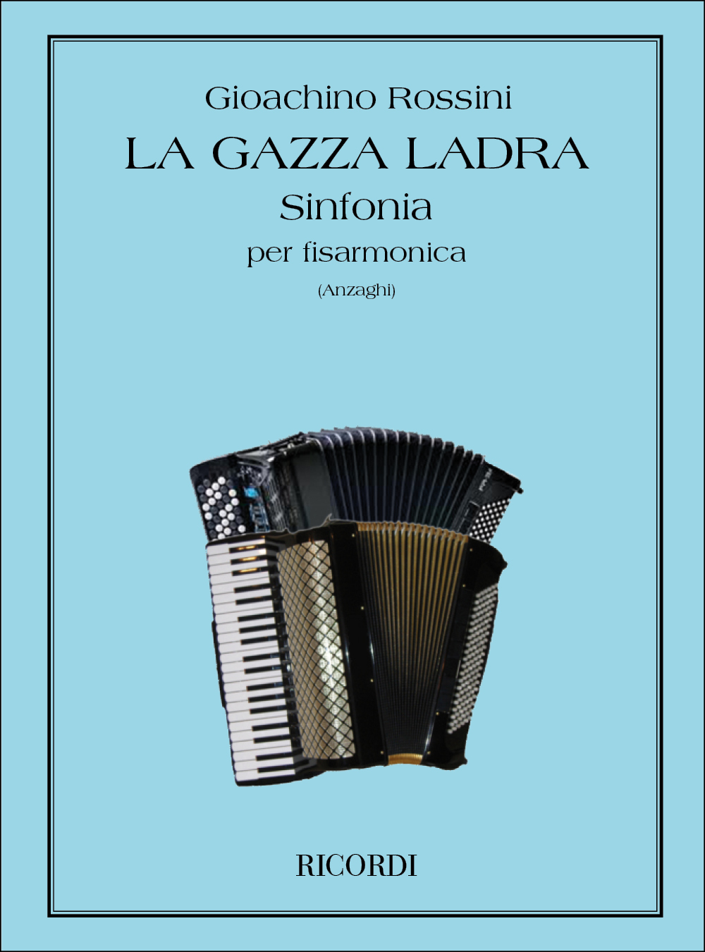 Gioachino Rossini: La Gazza Ladra: Sinfonia: Accordion