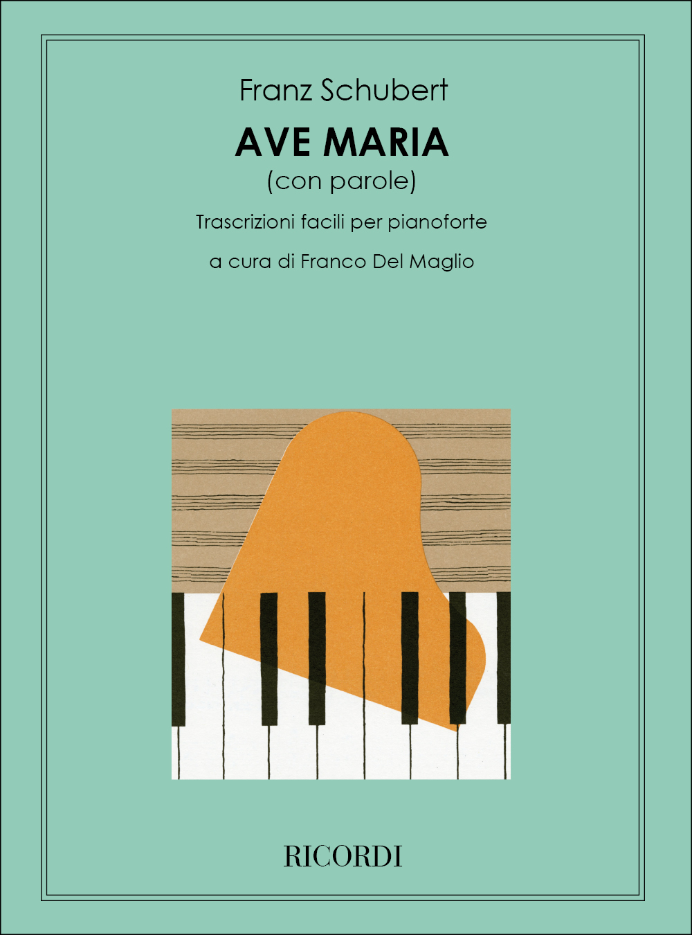 Franz Schubert: Ave Maria Op. 52 N.6 D. 839: Piano