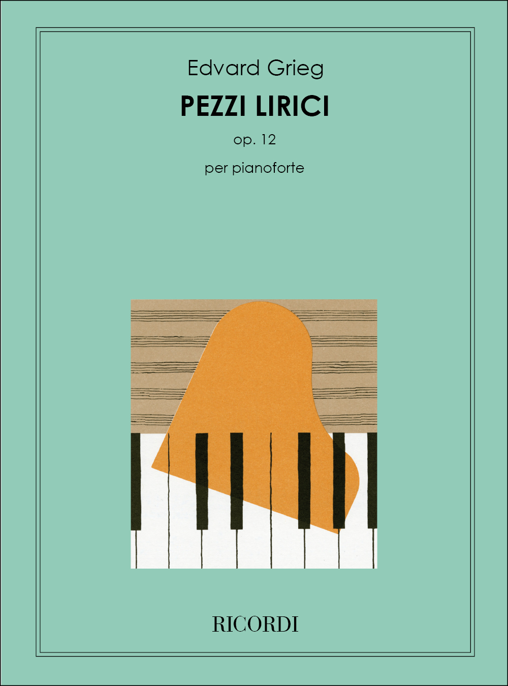 Edvard Grieg: 8 Pezzi Lirici Op. 12: Piano