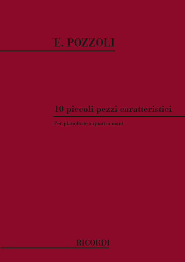 Ettore Pozzoli: 10 Piccoli Pezzi Caratteristici: Piano Duet: Instrumental Work