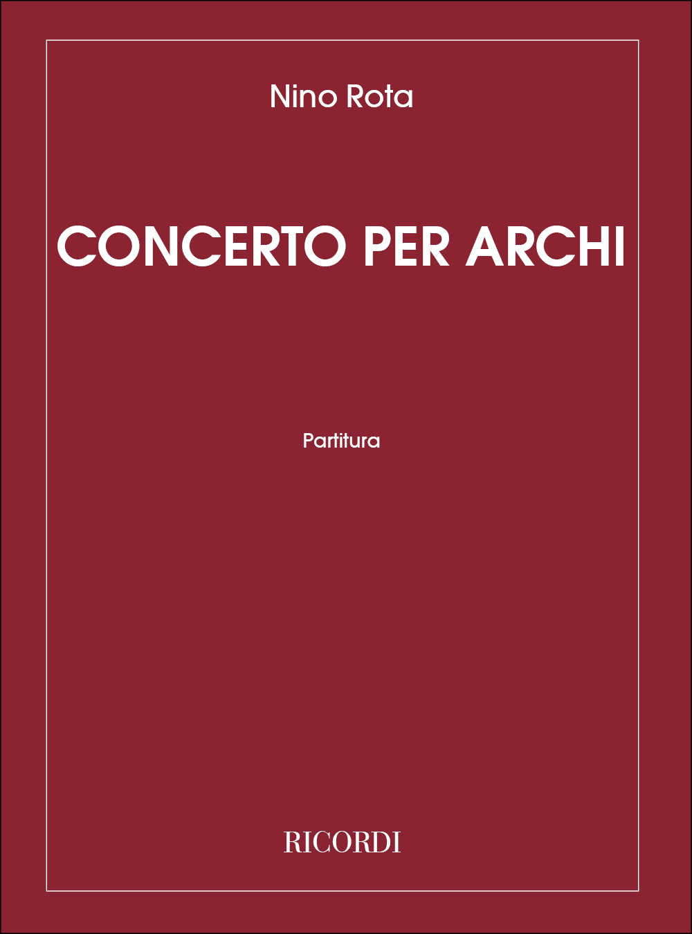 Nino Rota: Concerto per Archi: String Orchestra