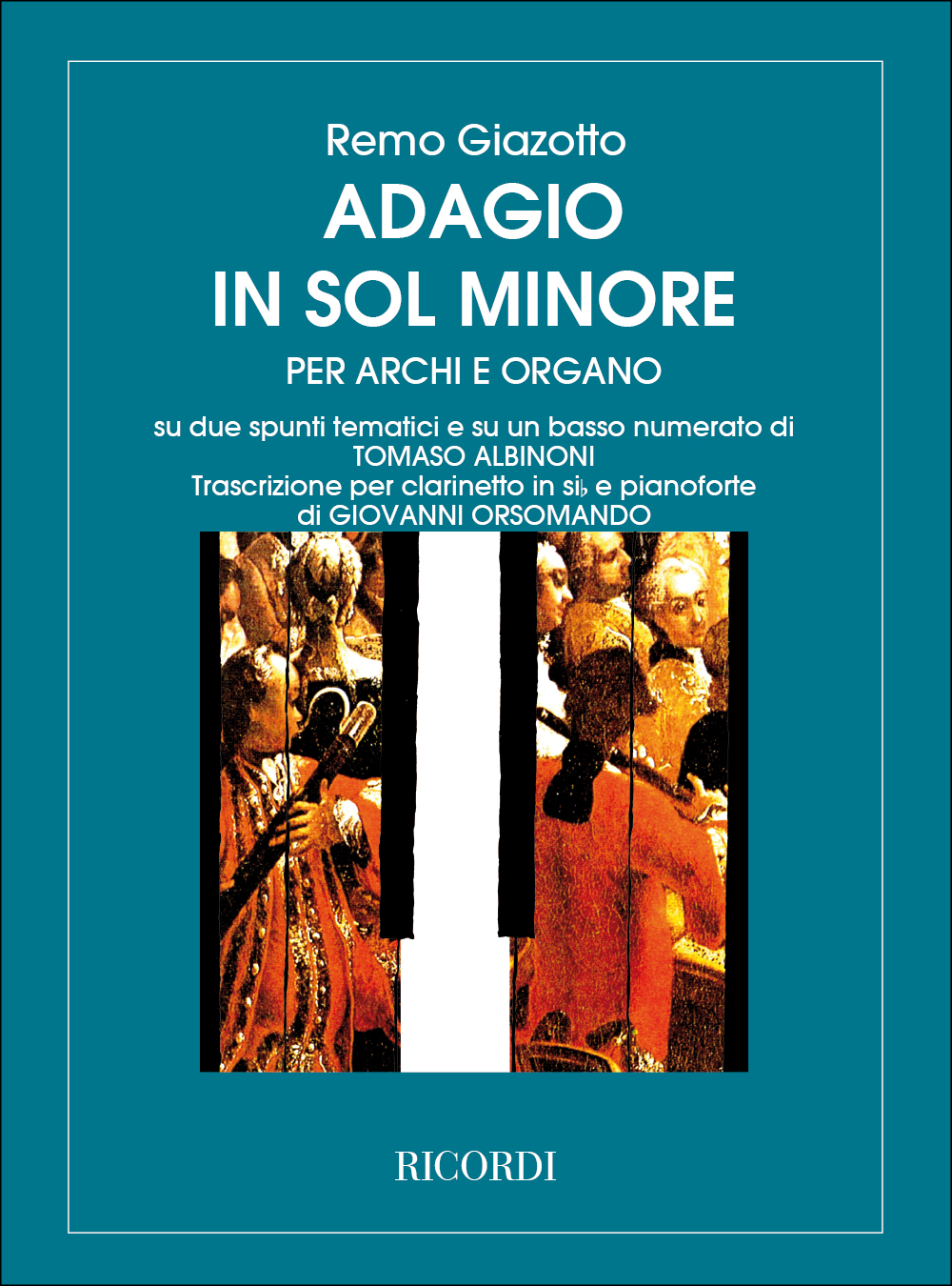 Tomaso Albinoni: Adagio In Sol Min. Per Archi E Organo: Clarinet