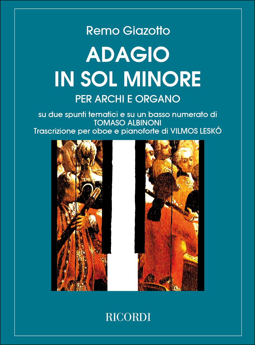 Tomaso Albinoni: Adagio In Sol Min. Per Archi E Organo: Oboe Duet