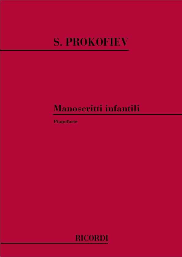 Sergei Prokofiev: Manoscritti Infantili: Piano