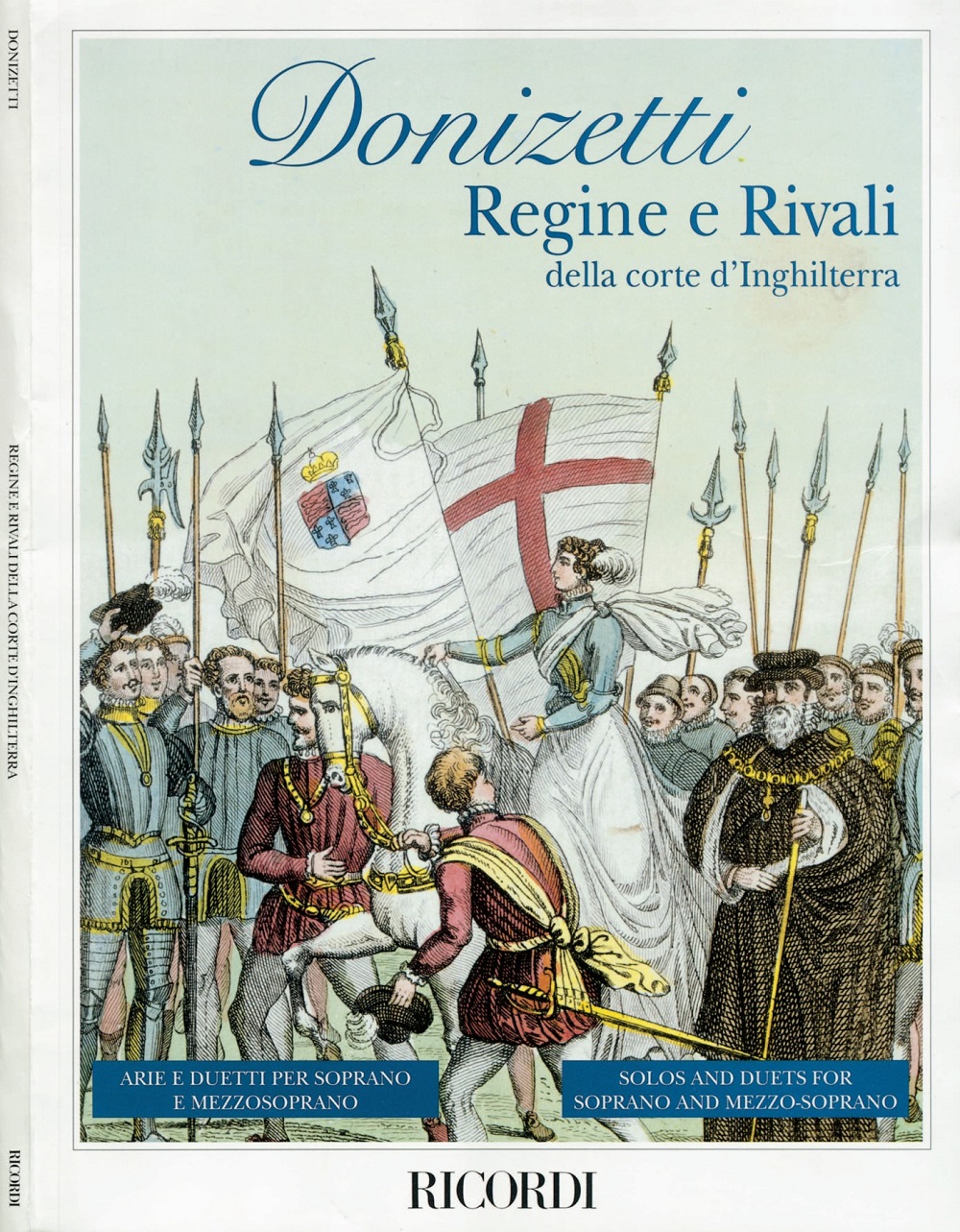 Gaetano Donizetti: Regine E Rivali Della Corte D'Inghilterra -: Opera