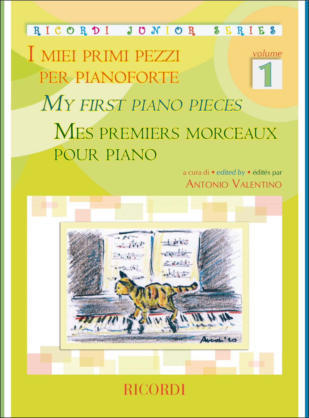 I Miei Primi Pezzi per pianoforte Volume 1: Piano