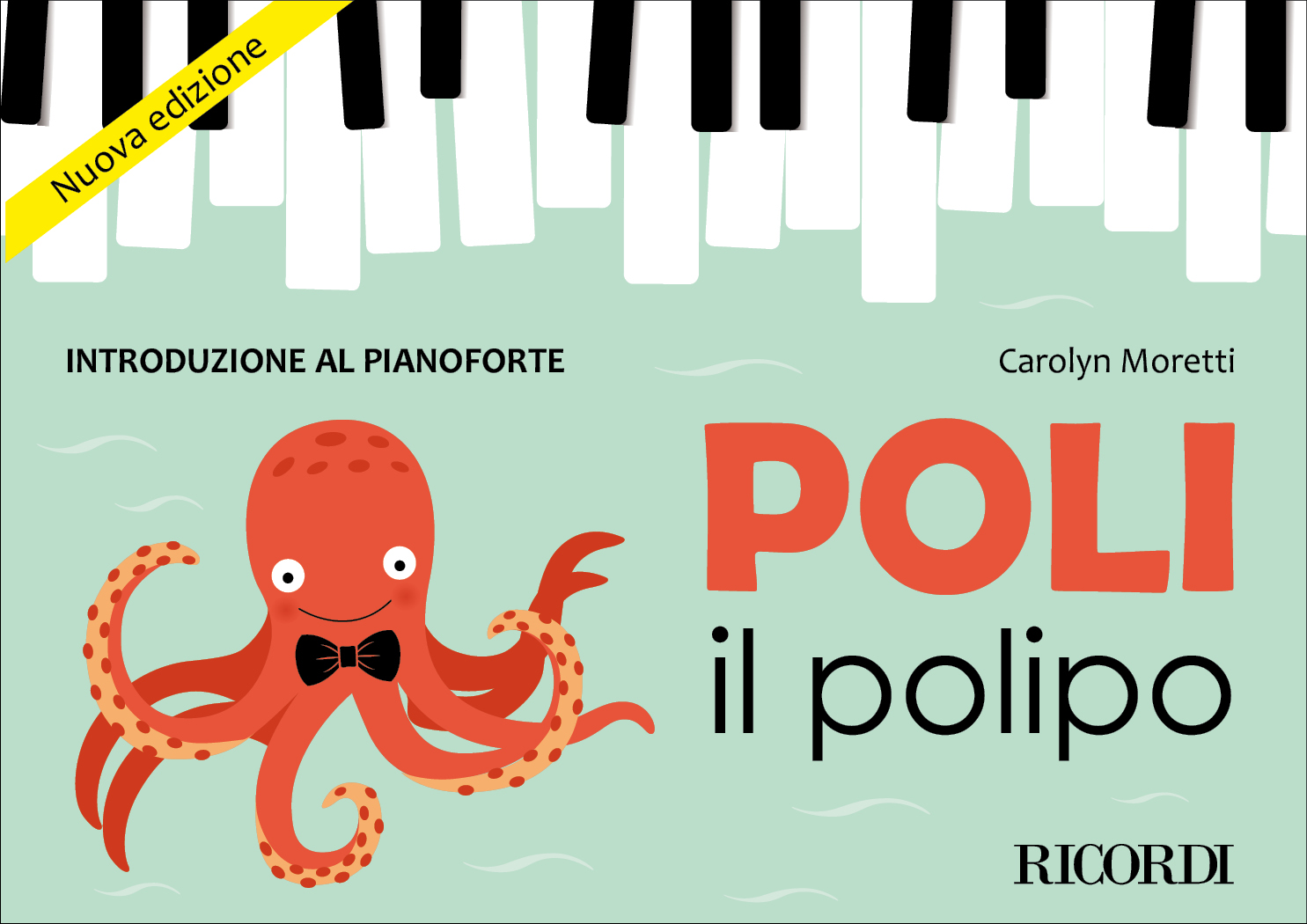 Carolyn Moretti: Poli il polipo - Introduzione al pianoforte: Piano