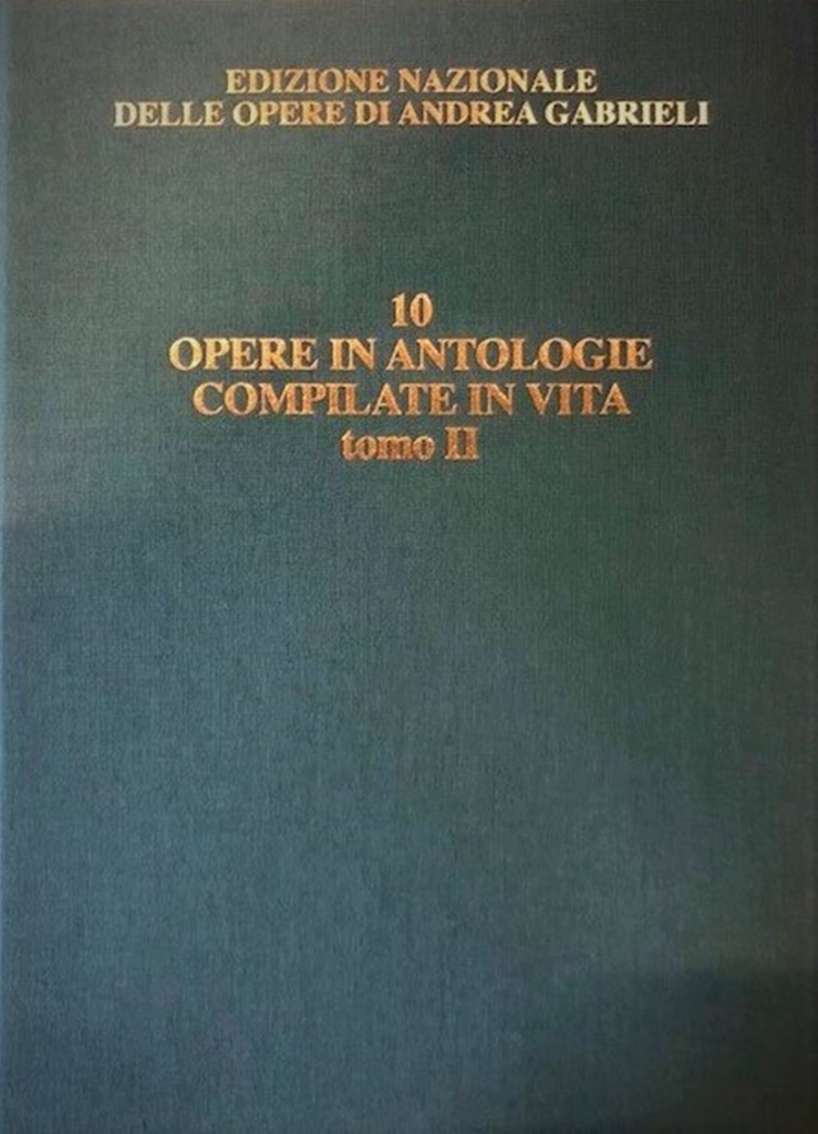 Andrea Gabrieli: Le opere attestate in antologie compilate in vita: Orchestra: